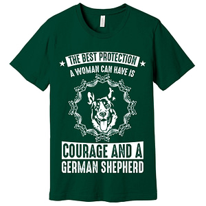 Dog Lovers Courage & German Shepherd T-Shirt