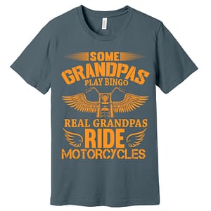 Some Grandpas Play Bingo Real Grandpas Ride Motorcycles