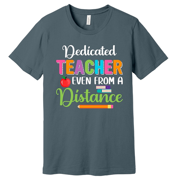 Dedicated Teacher Even From A Distance T-Shirt - Image 2