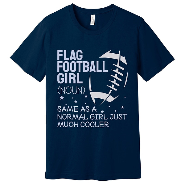 Flag Football Girl Sports T-Shirt Assorted Colors