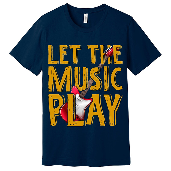 Let The Music Play T-Shirt Assorted Colors