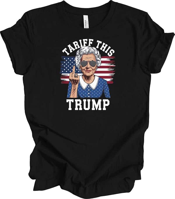 Tariff This Trump T shirt